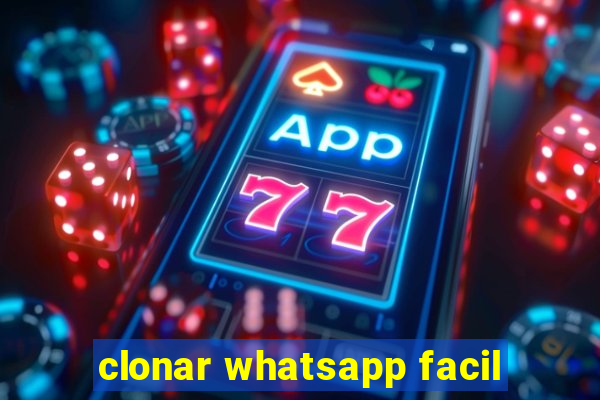 clonar whatsapp facil